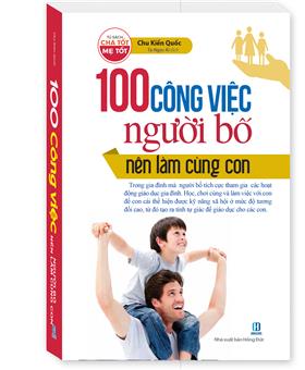 100 công việc người bố nên làm cùng con