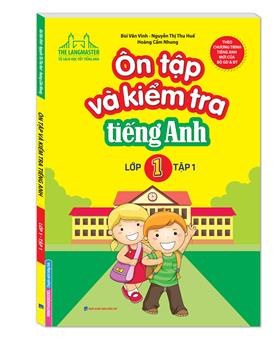 Ôn tập và kiểm tra tiếng Anh lớp 1 tập 1