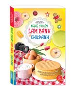 Nghệ thuật làm bánh và chụp ảnh (bìa mềm)