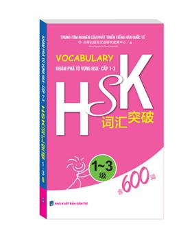 Vocabulary Khám phá từ vựng HSK - Cấp 1~3