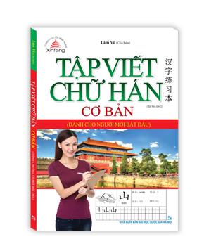 Tập viết chữ Hán cơ bản dành cho người mới bắt đầu (tái bản 02)