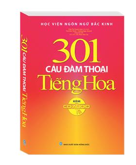 301 câu đàm thoại tiếng Hoa (tái bản Kèm CD)