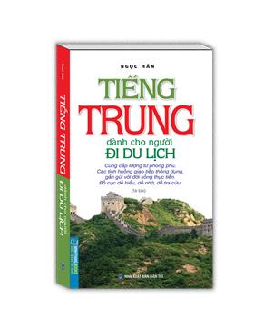 Tiếng Trung dành cho người đi du lịch (tái bản)