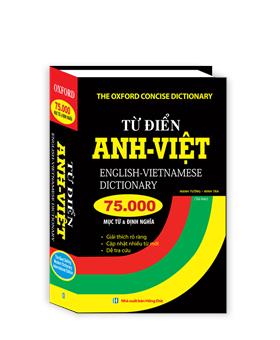 Từ điển Anh Việt 75000 mục từ và định nghĩa (bìa cứng)(tái bản)