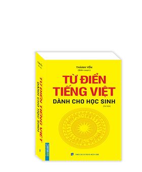 Từ điển tiếng việt dành cho học sinh (khổ nhỏ)- tái bản